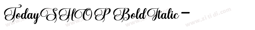 TodaySHOP BoldItalic字体转换 TodaySHOP BoldItalic字体转换